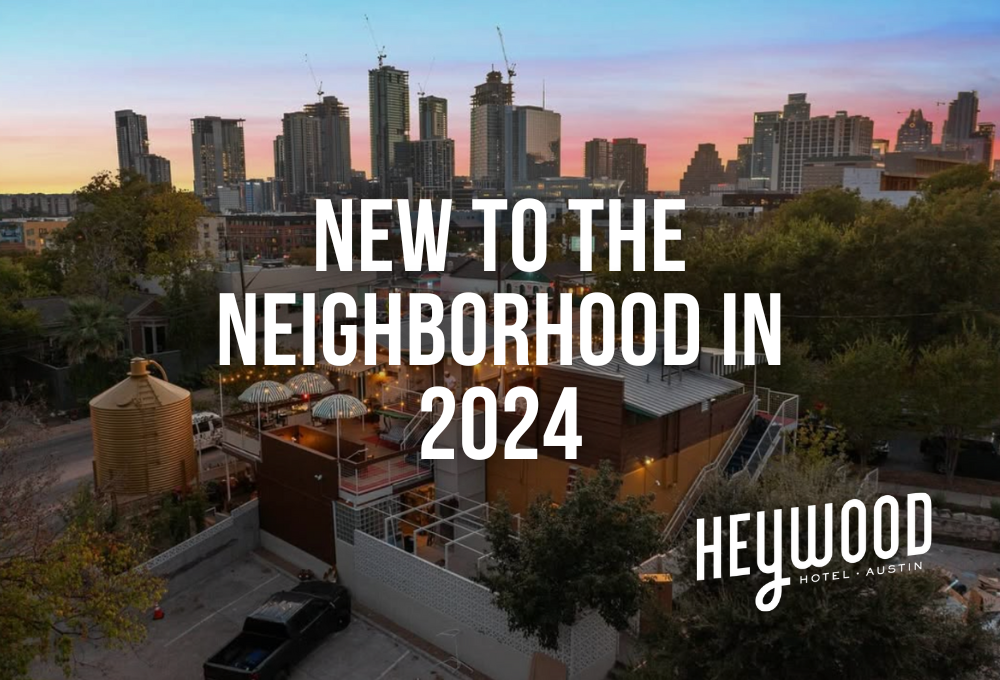 New to the neighborhood in 2024: New restaurants in Austin near the Heywood Hotel